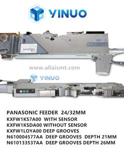 PANASONIC FEEDER 24 32 MM KXFW1KS7A00 KXFW1KSDA00 KXFW1LOYA00 N610004577AA N610133537AA