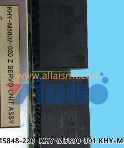 KHY-M5848-220 KHY-M5890-301 KHY-M5802-020 Z SERVO UNIT ASSY