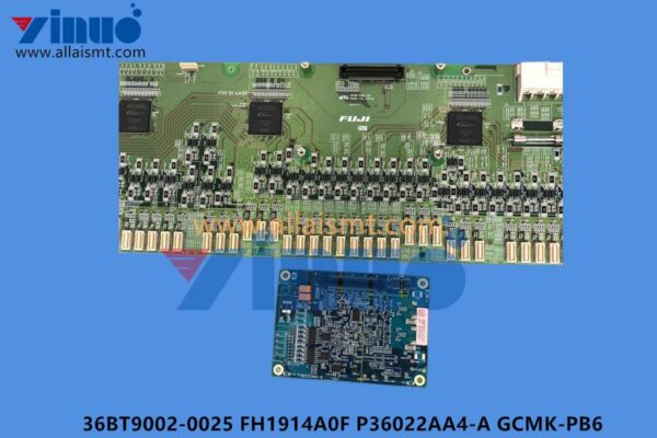 36BT9002-0025 FH1914A0F P36022AA4-A GCMK-PB6 BOARD