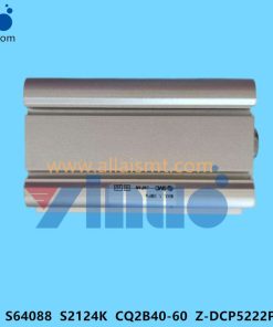 S64088 S2124K CQ2B40-60 Z-DCP5222P cutter cylinder