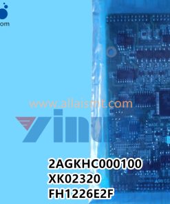 2AGKHC000100 XK02320 FH1226E2F NXT H12S H08 BOARD
