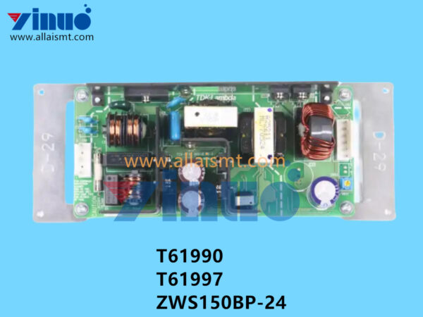 T61990 T61997 ZWS150BP-24 NXT Power Supply