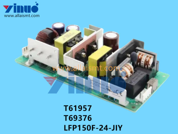 T61957 T69376 LFP150F-24-JIY 24V 6.3A NXT Power Supply