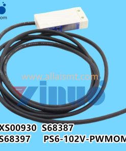 XS00930 S68387 S68397 PS6-102V-PWMOM1 Fuji mounter NXT Sensor