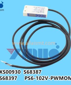 XS00930 S68387 S68397 PS6-102V-PWMOM1 Fuji mounter NXT Sensor