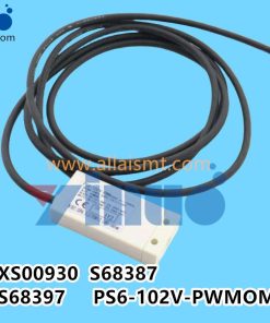 XS00930 S68387 S68397 PS6-102V-PWMOM1 Fuji mounter NXT Sensor
