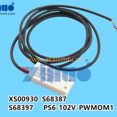 XS00930 S68387 S68397 PS6-102V-PWMOM1 Fuji mounter NXT Sensor