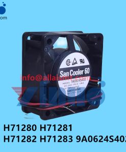 H71280 H71281 H71282 H71283 9A0624S402 NXT FAN