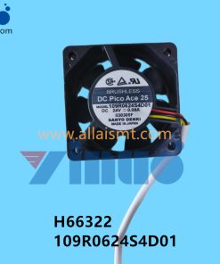 H66322 109R0624S4D01 NXT FAN 24V 0.08A