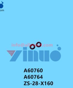 A60760 A60764 ZS-28-X160 NXT H24 O-RING