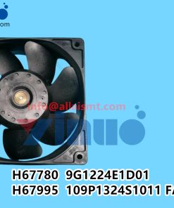 H67780 24V0.34A 9G1224E1D01 H67995 24V0.55A 109P1324S1011 FAN