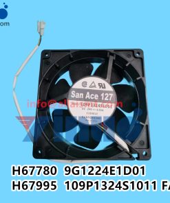 H67780 24V0.34A 9G1224E1D01 H67995 24V0.55A 109P1324S1011 FAN