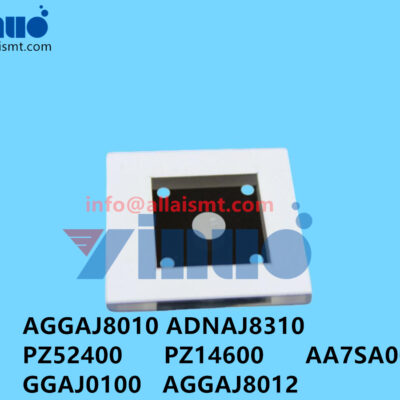 AGGAJ8010 ADNAJ8310 PZ52400 PZ14600 AA7SA00 GGAJ0100 AGGAJ8012 XPF NXT Glass chip