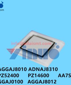 AGGAJ8010 ADNAJ8310 PZ52400 PZ14600 AA7SA00 GGAJ0100 AGGAJ8012 XPF NXT Glass chip
