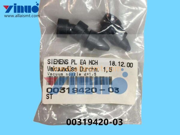 00319420-03 SIEMENS ASM Vacuum Nozzle