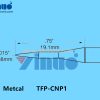 Metcal TFP-CNP1 Soldering Tip
