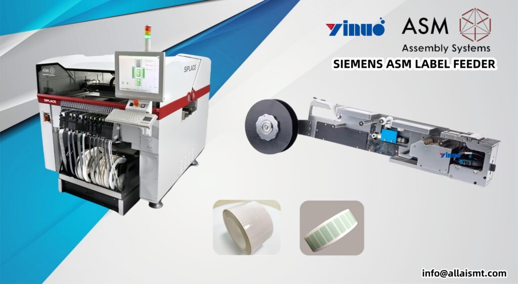 SIEMENS ASM LABEL FEEDER