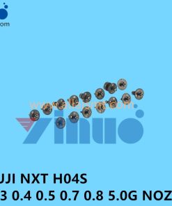 FUJI NXT H08 H12 NXT H04S 0.3 0.4 0.5 0.7 0.8 5.0G NOZZLE