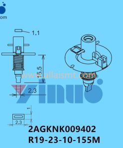 FUJI NXT H08M NOZZLE 2AGKNK009402 R19-23-10-155M